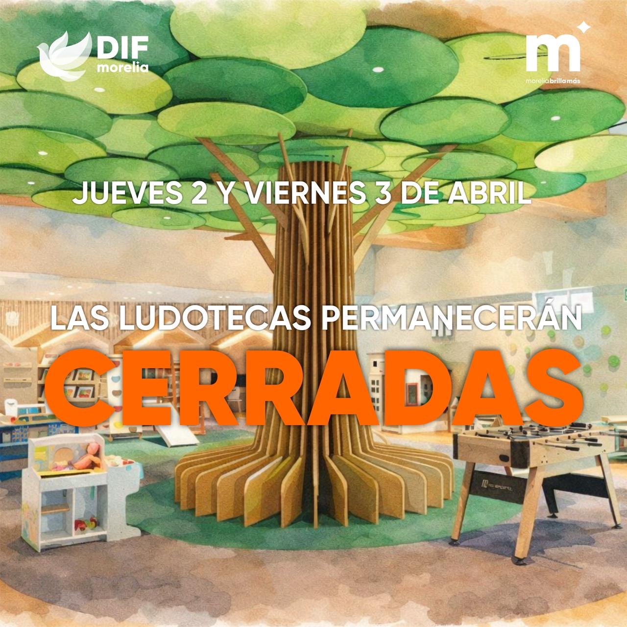 DIF Morelia invita a disfrutar ludotecas en familia durante vacaciones; cerrarán 2 y 3 de abril